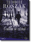 L'Enfant de cristal - Theodore Roszak