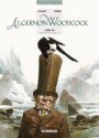 Algernon Woodcock - T1 L'oeil f� - Guillaume Sorel - Mathieu Galli�