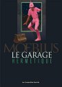 Le garage herm�tique - Moebius - Moebius