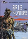 Sur les frontières - Jean-Claude Mézières - Pierre Christin