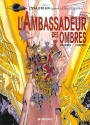 L'ambassadeur des ombres - Jean-Claude Mézières - Pierre Christin