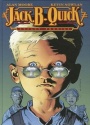 Jack B. Quick - enfant prodige Jack B. Quick - enfant prodige