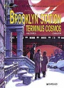 Brooklyn station terminus cosmos Brooklyn station terminus cosmos