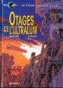 Otages de l'ultralum Otages de l'ultralum