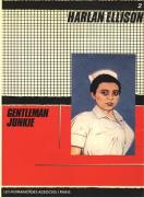 Gentleman Junkie, par Harlan Ellison