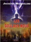 Les goulags mous