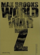 World War Z - Une histoire orale de la guerre des zombies