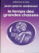 Le Temps des Grandes Chasses