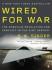 Wired for War: The Robotics Revolution and Conflict in the 21st Century