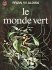 Le monde vert