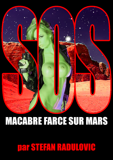 Macabre farce sur Mars par Stefan Radulovic