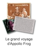 Les archives du Grand Voyage d'Appollo Frog