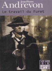 Le Travail du Furet - Jean Pierre Andrevon Travail_furet